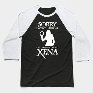 Thinking About Xena Baseball T-Shirt